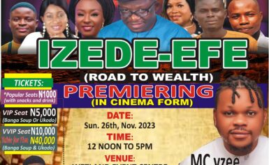 TOP GOVERNMENT FUNCTIONARIES, CELEBRITIES, OTHERS SET FOR OKPE LANGUAGE MOVIE, IZEDE EFE, PREMIERE